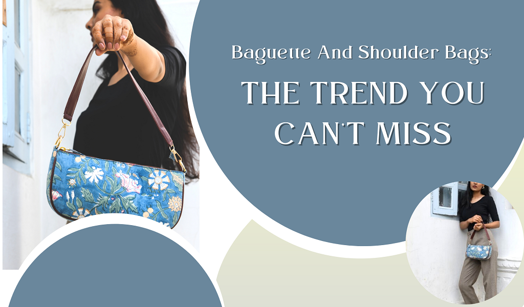 Baguette And Shoulder Bags The Trend You Can t Miss Jaipur Basta